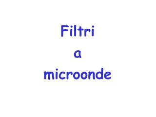 Filtri a microonde