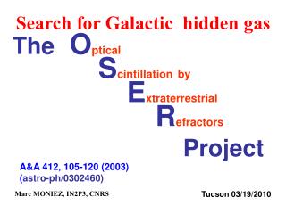 The O ptical S cintillation by E xtraterrestrial R efractors Project