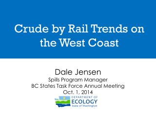 Crude by Rail Trends on the West Coast