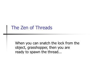 The Zen of Threads