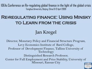 IDEAs Conference on Re-regulating global finance in the light of the global crisis