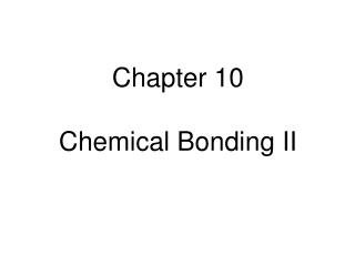 Chapter 10 Chemical Bonding II