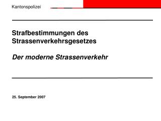 Strafbestimmungen des Strassenverkehrsgesetzes Der moderne Strassenverkehr