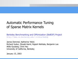 Automatic Performance Tuning of Sparse Matrix Kernels