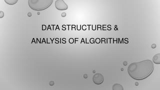 DATA STRUCTURES &amp; ANALYSIS OF ALGORITHMS