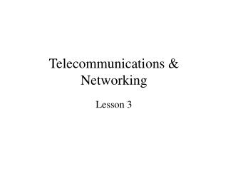 Telecommunications &amp; Networking