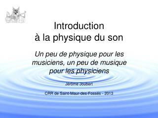 Introduction à la physique du son