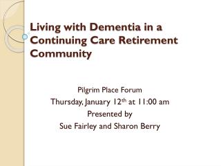 Living with Dementia in a Continuing Care Retirement Community