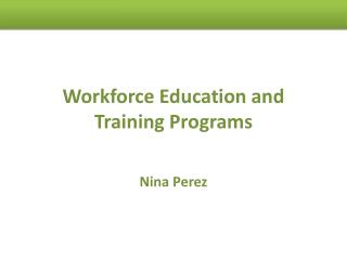 Workforce Education and Training Programs