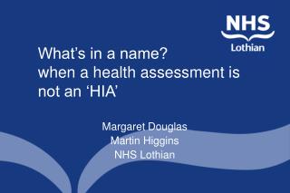 What’s in a name? when a health assessment is not an ‘HIA’