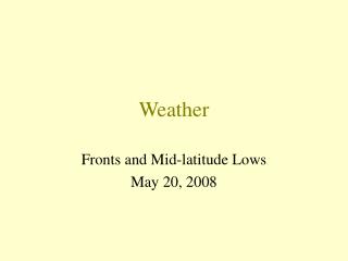 Weather