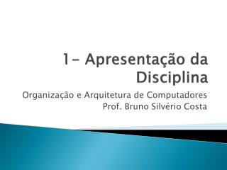 1- Apresentação da Disciplina