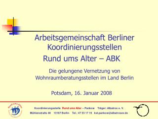 Arbeitsgemeinschaft Berliner Koordinierungsstellen Rund ums Alter – ABK