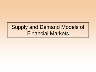 Supply and Demand Models of Financial Markets
