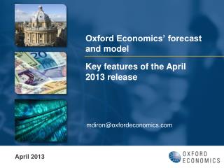 Oxford Economics’ forecast and model