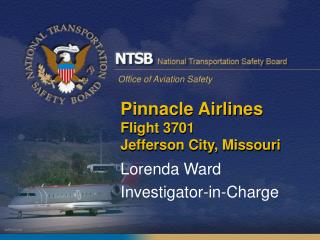 Pinnacle Airlines Flight 3701 Jefferson City, Missouri