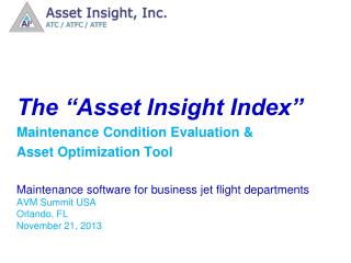 The “Asset Insight Index” Maintenance Condition Evaluation &amp; Asset Optimization Tool