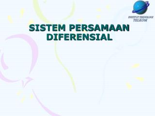 SISTEM PERSAMAAN DIFERENSIAL