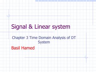 Signal &amp; Linear system