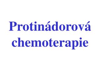 Protinádorová chemoterapie