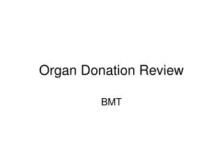 Organ Donation Review