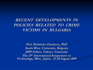 RECENT DEVELOPMENTS IN POLICIES RELATED TO CRIME VICTIMS IN BULGARIA