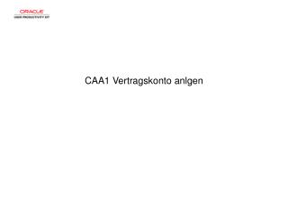 CAA1 Vertragskonto anlgen