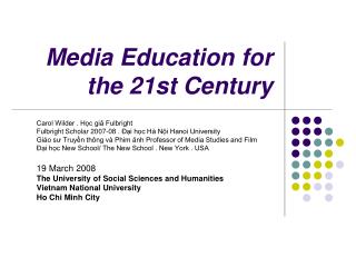 Media Education for the 21st Century