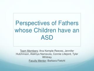 Perspectives of Fathers whose Children have an ASD