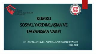 KUMRU SOSYAL YARDIMLAŞMA VE DAYANIŞMA VAKFI