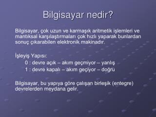 Bilgisayar nedir?