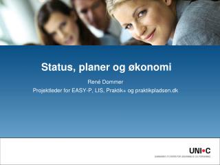 Status, planer og økonomi