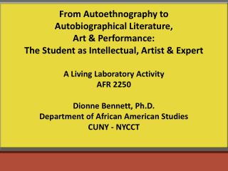From Autoethnography to Autobiographical Literature, Art &amp; Performance: