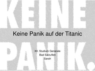 Keine Panik auf der Titanic