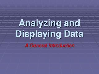 Analyzing and Displaying Data