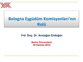 Bologna Eşgüdüm Komisyonları’nın Rolü