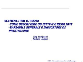 ELEMENTI PER IL PIANO COME DESCRIVERE OB IETTIVI E RISULTATI