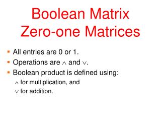 Boolean Matrix Zero-one Matrices