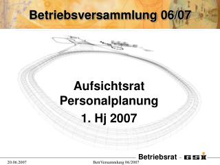 Betriebsversammlung 06/07