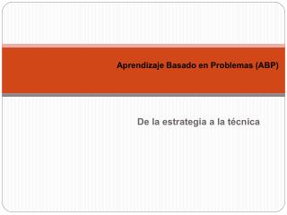 Aprendizaje Basado en Problemas (ABP)