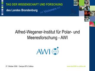 Alfred-Wegener-Institut für Polar- und Meeresforschung - AWI