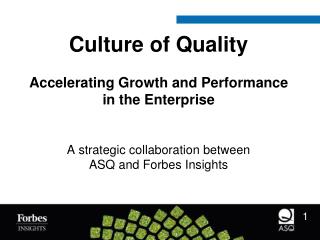 Culture of Quality Accelerating Growth and Performance in the Enterprise