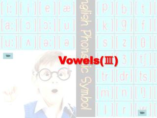 Vowels(Ⅲ)
