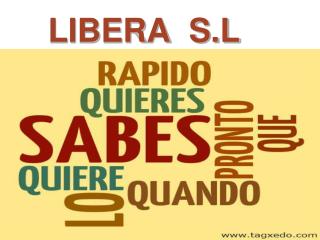 LIBERA S.L