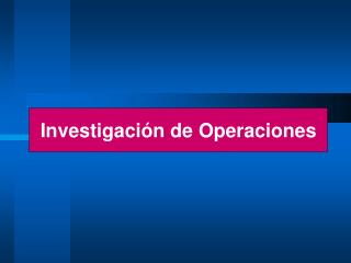 Investigación de Operaciones