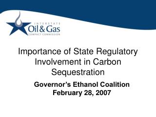 Importance of State Regulatory Involvement in Carbon Sequestration