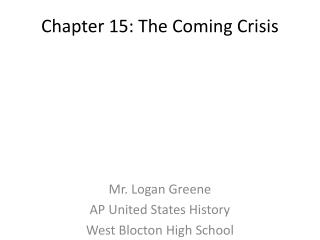 Chapter 15: The Coming Crisis