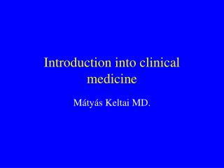 Introduction into clinical medicine