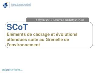 SCoT Eléments de cadrage et évolutions attendues suite au Grenelle de l’environnement