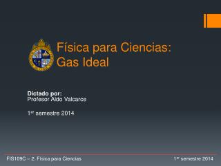 Física para Ciencias: Gas Ideal